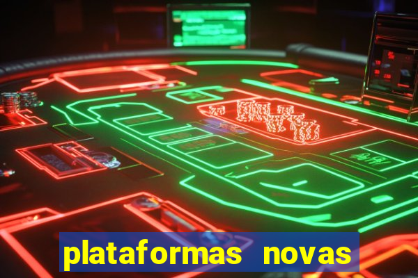 plataformas novas fortune tiger